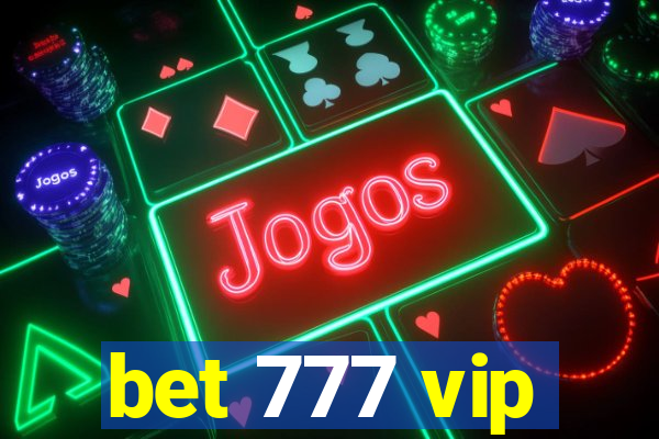 bet 777 vip